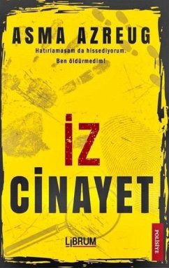 Iz Cinayet - Azreug, Asma Iz Cinayet - Azreug, Asma