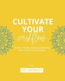 Cultivate Your Cashflow