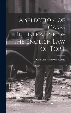 Cover A Selection of Cases Illustrative of the English law of Tort
