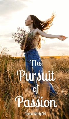 The Pursuit of Passion - Meripõld, Leena