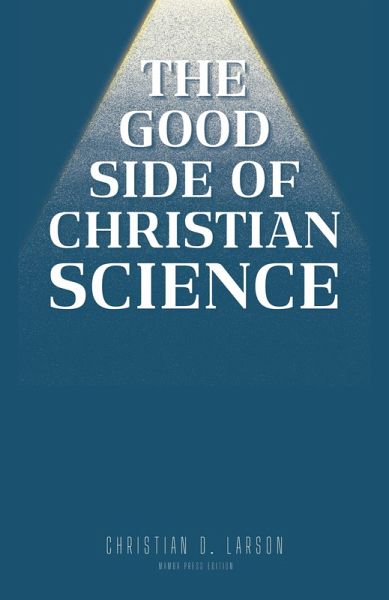 The Good Side of Christian Science The Good Side of Christian Science