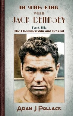 In the Ring With Jack Dempsey - Part III - Pollack, Adam J