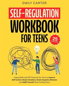 Self-Regulation Workbook for Teens - Carter, Emily