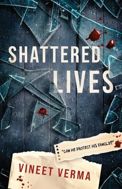 Shattered Lives - Verma, Vineet