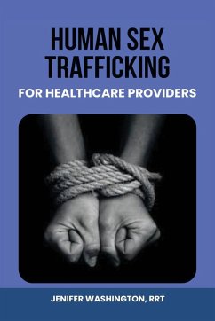 Human Sex Trafficking for Healthcare Providers - Washington, Rrt Jenifer