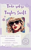 Todo sobre Taylor Swift (tapa dura)