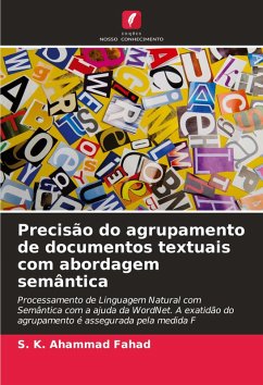Precisão do agrupamento de documentos textuais com abordagem semântica - Fahad, S. K. Ahammad