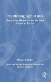 Unmarking Whiteness and the New American Racism Unmarking Whiteness and the New American Racism