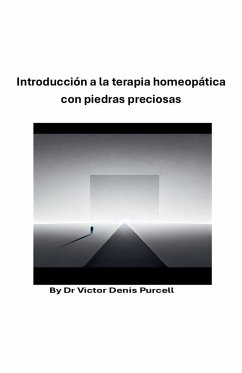 Introducción a la terapia homeopática con piedras preciosas - Purcell, Víctor Denis