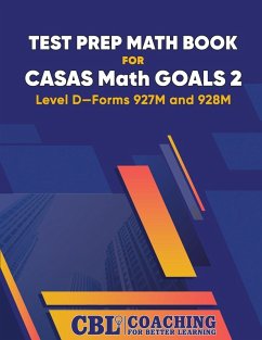 Test Prep Math Book for CASAS Math GOALS 2 Level D-Forms 927M and 928M - Coaching For Better Learning