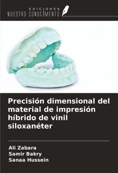 Precisión dimensional del material de impresión híbrido de vinil siloxanéter - Zabara, Ali; Bakry, Samir; Hussein, Sanaa