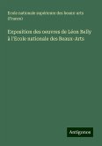 Exposition des oeuvres de Léon Belly à l'Ecole nationale des Beaux-Arts