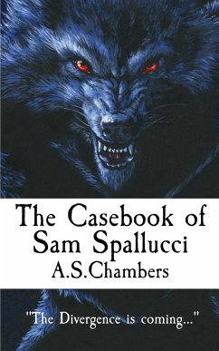 The Casebook of Sam Spallucci - Chambers, A. S.