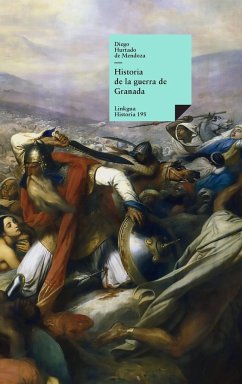 Historia de la guerra de Granada - Hurtado De Mendoza, Diego