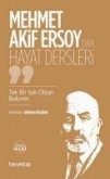 Mehmet Akif Ersoydan Hayat Dersleri