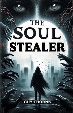 The Soul Stealer - Thorne, Guy