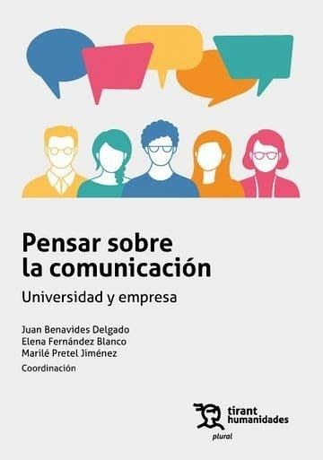 Pensar sobre la comunicación. Universidad y empresa Pensar sobre la comunicación. Universidad y empresa