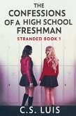 The Confessions Of A High School Freshman The Confessions Of A High School Freshman