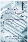Step-by-Step Case Study Research Step-by-Step Case Study Research