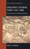England's Colonial Wars 1550-1688 England's Colonial Wars 1550-1688