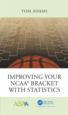 Improving Your Ncaa(r) Bracket with Statistics - Adams, Tom