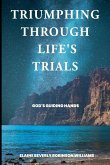 Triumphing Through Life's Trials Triumphing Through Life's Trials
