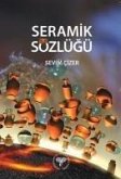 Seramik Sözlügü Seramik Sözlügü