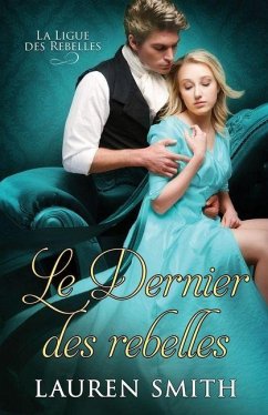 Le Dernier des Rebelles - Smith, Lauren