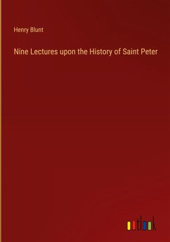 Nine Lectures upon the History of Saint Peter