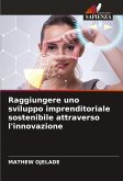 Raggiungere uno sviluppo imprenditoriale sostenibile attraverso l'innovazione