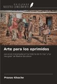 Arte para los oprimidos