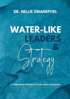 Water-Like Leaders & Strategy - Swanepoel, Nellie