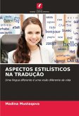 ASPECTOS ESTILÍSTICOS NA TRADUÇÃO