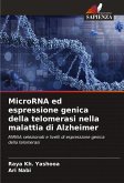 MicroRNA ed espressione genica della telomerasi nella malattia di Alzheimer