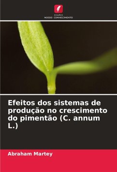 Efeitos dos sistemas de produção no crescimento do pimentão (C. annum L.) - Martey, Abraham