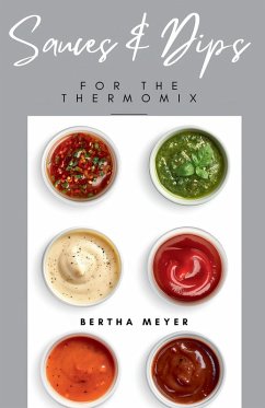 Cover Sauces and Dips For The Thermomix