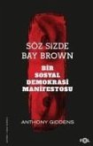 Söz Sizde Bay Brown