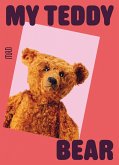 My Teddy Bear My Teddy Bear