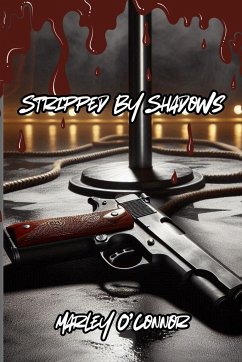 Stripped By Shadows - O'Connor, Marley