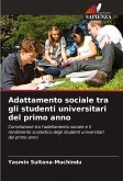 Adattamento sociale tra gli studenti universitari del primo anno Adattamento sociale tra gli studenti universitari del primo anno