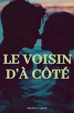 Le voisin d'à côté Le voisin d'à côté