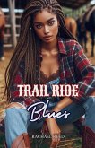 Trail Ride Blues Trail Ride Blues