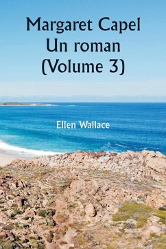 Cover Margaret Capel Un roman (Volume 3)