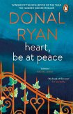 Heart, Be at Peace Heart, Be at Peace