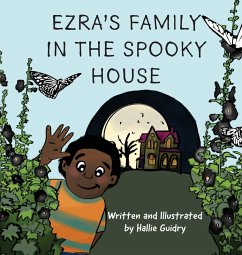 Ezra's Family in the Spooky House - Guidry, Hallie