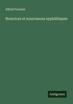 Nourrices et nourrissons syphilitiques - Fournier, Alfred