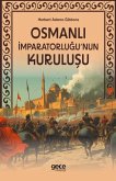 Osmanli Imparatorlugunun Kurulusu Osmanli Imparatorlugunun Kurulusu