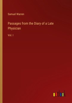 Passages from the Diary of a Late Physician