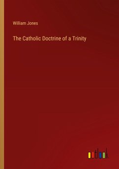 The Catholic Doctrine of a Trinity