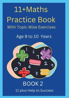 Cover 11+MATHS Practice Book With topic wise Exercises AGE-9 to 10 Years Book 2